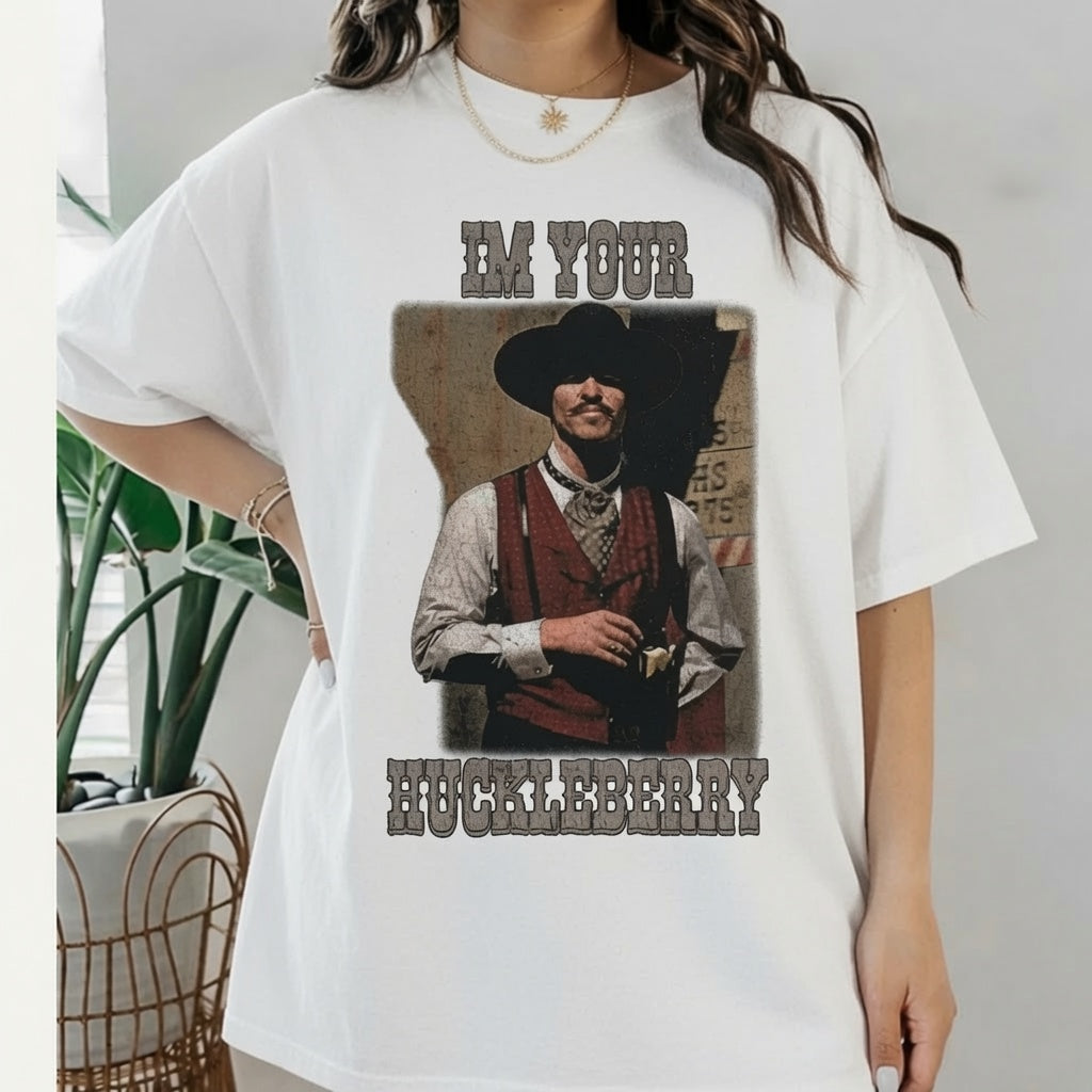 I’m Your Huckleberry Shirt, Vintage Doc Holliday Graphic Tee, Western Cowboy Retro T-Shirt, Tombstone Movie Quote Gift